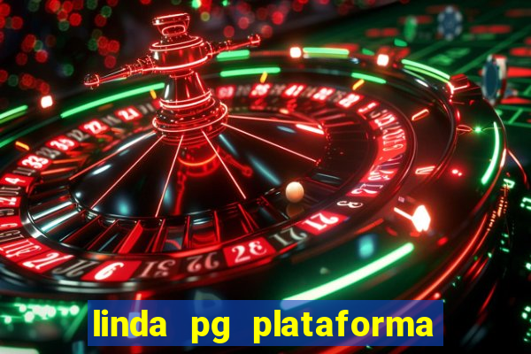 linda pg plataforma de jogos